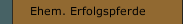 Ehem. Erfolgspferde